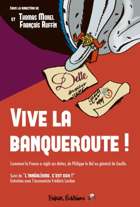 Vive la banqueroute !